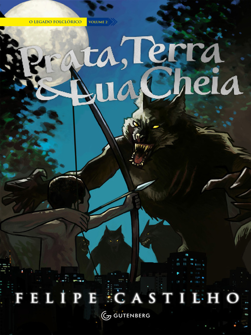 Title details for Prata, Terra & Lua Cheia by Felipe Castilho - Available
